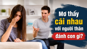 mo thay cai nhau voi nguoi than danh con gi 2