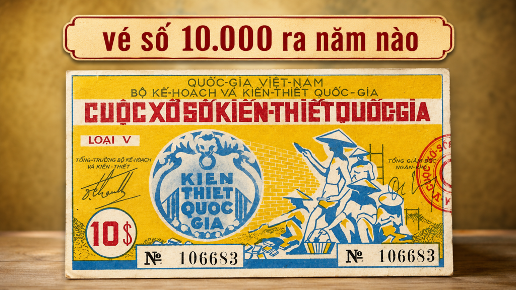ve so 10 000 ra nam nao 3