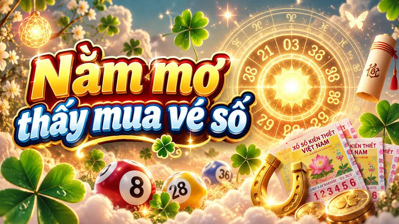 Mơ thấy mình đi mua một tờ vé số